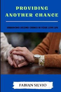 Providing Another Chance