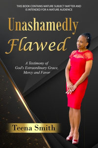 Unashamedly Flawed