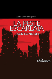 La Peste Escarlata
