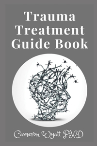 Trauma Treatment Guide Book