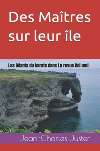 Des Maîtres sur leur île