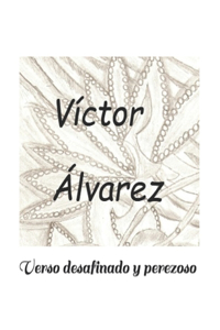 Verso desafinado y perezoso