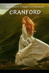 Cranford By Elizabeth Cleghorn Gaskell 