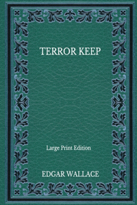 Terror Keep - Large Print Edition