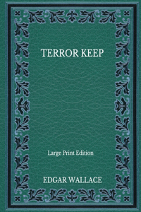 Terror Keep - Large Print Edition