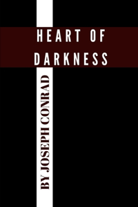 Heart of Darkness by Joseph Conrad
