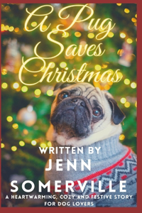 Pug Saves Christmas