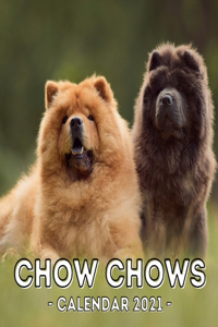 Chow Chows: 2021 Wall Calendar, Cute Gift Idea For Chow Chow Lovers Or Owners Men And Women