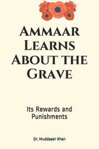 Ammaar Learns About the Grave