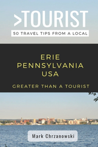 Greater Than a Tourist- Erie Pennsylvania USA