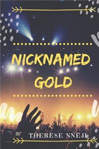 Nicknamed Gold