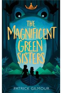 Magnificent Green Sisters