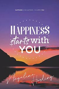 Happiness Starts With You