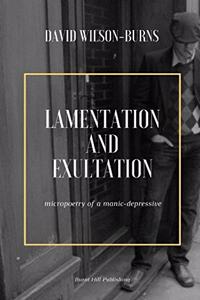 Lamentation and Exultation