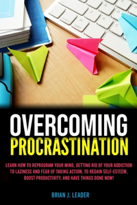 Overcoming Procrastination