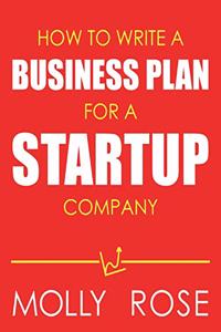 How To Write A Business Plan For A Startup Company