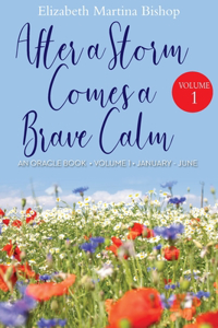 After a Storm Comes a Brave Calm