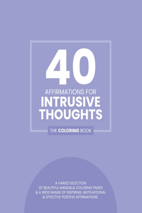 40 Affirmations for Intrusive Thoughts