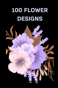 100 Flower Designs