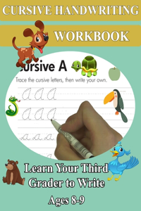 Cursive Handwriting Workbook - Learn Your Third Grader to Write - Ages 8-9