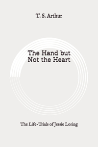 The Hand but Not the Heart