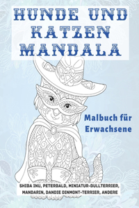 Hunde und Katzen Mandala - Malbuch für Erwachsene - Shiba Inu, Peterbald, Miniatur-Bullterrier, Mandarin, Dandie Dinmont-Terrier, andere