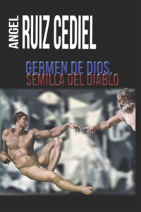 Germen de Dios, Semilla del Diablo