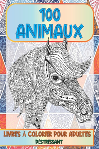 Livres à colorier pour adultes - Déstressant - 100 animaux