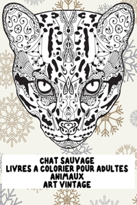 Livres à colorier pour adultes - Art Vintage - Animaux - Chat sauvage