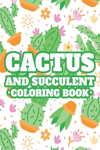 Cactus And Succulent Coloring Book