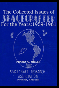 The Collected Issues of SPACECRAFTER for the Years