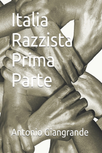 Italia Razzista Prima Parte