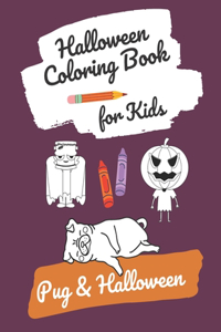 Halloween Coloring Book For Kids - Pug & Halloween