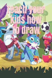 Teach your kids how to draw