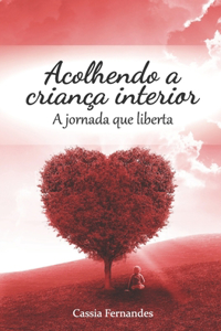Acolhendo a criança interior
