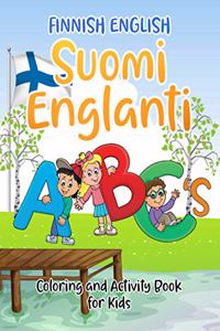 Finnish English Suomi Englanti ABC's Coloring and Activity Book For Kids