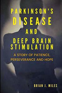 Parkinson's Disease and Deep Brain Stimulation