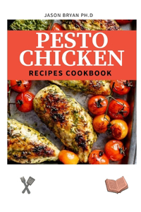 Pesto Chicken Recipes Cookbook
