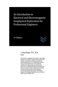 Introduction to Electrical and Electromagnetic Geophysical Exploration for Professional Engineers