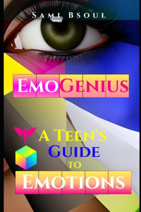 EmoGenius: A Teen's Guide to Emotions