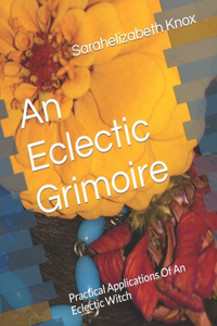 An Eclectic Grimoire