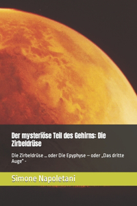 mysteriöse Teil des Gehirns