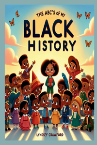 ABC's of My Black History