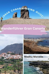 Wanderführer Gran Canaria (Gran Canaria Hiking Guide)