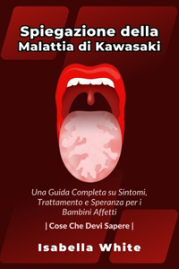 Spiegazione della Malattia di Kawasaki