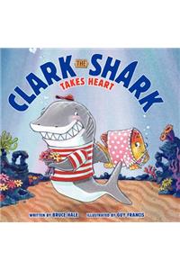 Clark the Shark Takes Heart