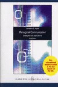 Managerial Communication: Strategies and Applications