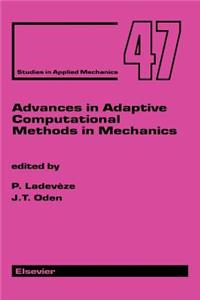 Advances in Adaptive Computational Methods in Mechanics: Volume 7