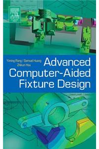 Advanced Computer-Aided Fixture Design