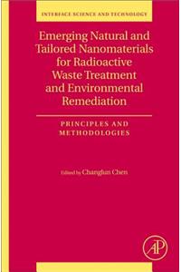 Emerging Natural and Tailored Nanomaterials for Radioactive Waste Treatment and Environmental Remediation